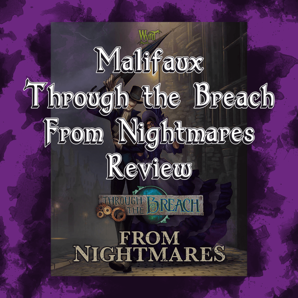 Malifaux From Nightmares Review